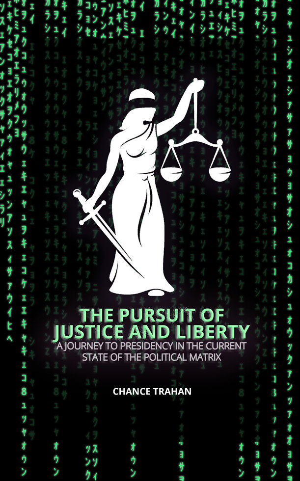 The Pursuit Of Justice And Liberty book authored by Chance Trahan